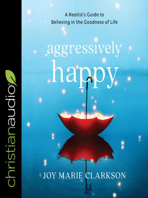 Title details for Aggressively Happy by Joy Clarkson - Available